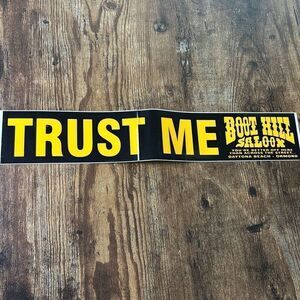 NOS Vintage 90s Boot Hill Saloon Daytona Bumper Sticker TRUST ME